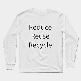 Environmental Quote 1 Long Sleeve T-Shirt